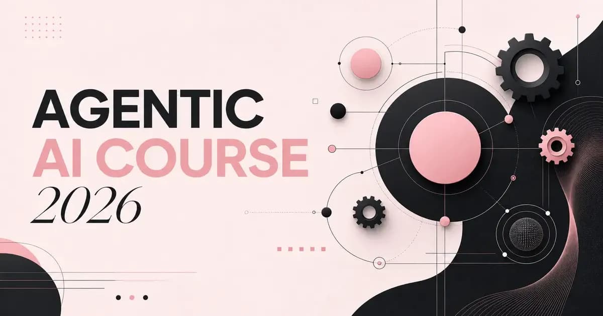 Hero image for Agentic AI Course in 2026: What to Learn and What to Avoid