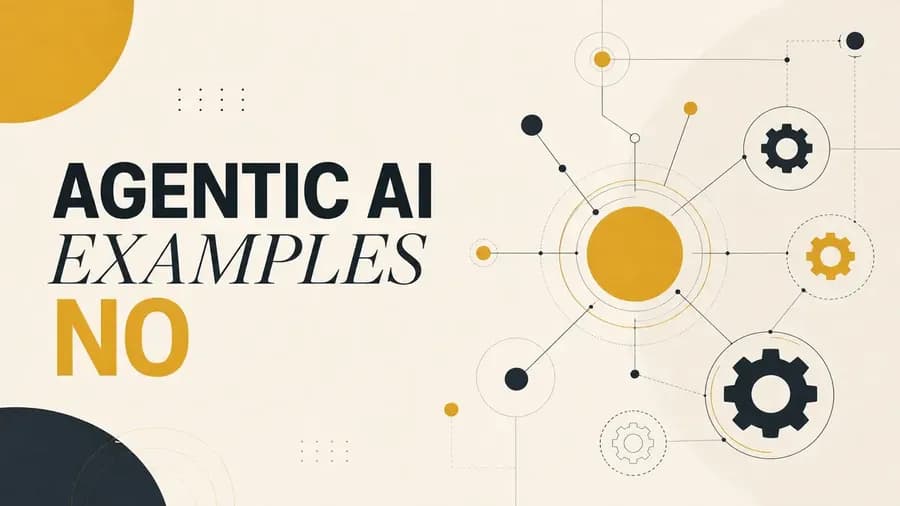 Hero image for 10 Real Agentic AI Examples You Can Copy Today (No Code)