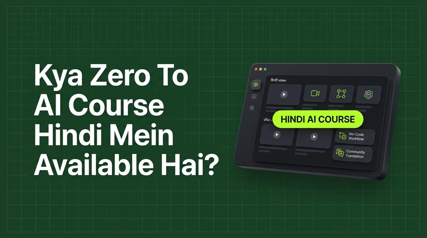 Kya Zero To AI Course Hindi Mein Available Hai? (2026)