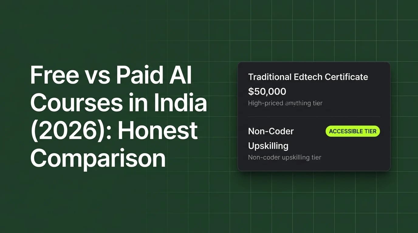 Free vs Paid AI Courses in India (2026): Honest Comparison for Non-Coders